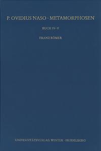 Vorderes Coverbild P. Ovidius Naso: Metamorphosen. Kommentar / Buch IV-V, 2. Aufl.