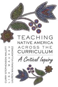 Vorderes Coverbild Teaching Native America Across the Curriculum