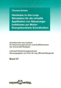 Vorderes Coverbild Hardware-in-the-Loop Simulation für die virtuelle Applikation von Steuerungsfunktionen zur Motor-Energiebordnetz-Koordination