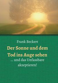 Vorderes Coverbild Der Sonne und dem Tod ins Auge sehen