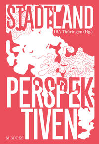 Vorderes Coverbild StadtLand Perspektiven