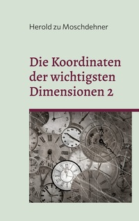 Vorderes Coverbild Die Koordinaten der wichtigsten Dimensionen 2