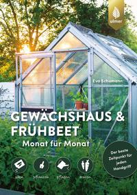 Vorderes Coverbild Gewächshaus und Frühbeet Monat für Monat