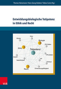 Vorderes Coverbild Entwicklungsbiologische Totipotenz in Ethik und Recht
