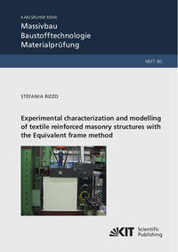 Vorderes Coverbild Experimental characterization and modelling of textile reinforced masonry structures with the Equivalent frame method