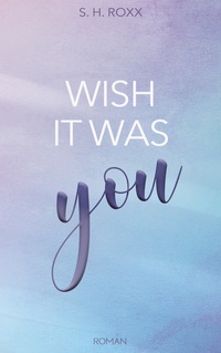 Vorderes Coverbild Wish It Was You