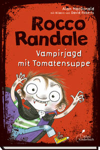 Vorderes Coverbild Rocco Randale 10 - Vampirjagd mit Tomatensuppe