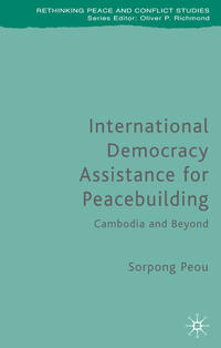Vorderes Coverbild International Democracy Assistance for Peacebuilding