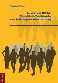 Vorderes Coverbild Der deutsche MMPI-2: Effektivität der Validitätsskalen in der Aufdeckung von Antwortverzerrung