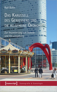 Vorderes Coverbild Das Karussell des Genießens und die allgemeine Ökonomie
