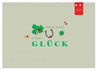 Vorderes Coverbild Zitate und Sprüche In Sachen GLÜCK (Tischkalender 2025 DIN A5 quer), CALVENDO Monatskalender