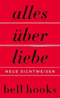 Vorderes Coverbild Alles über Liebe. Neue Sichtweisen