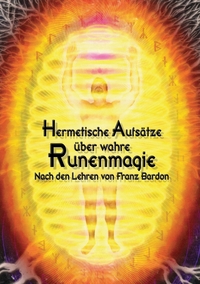Vorderes Coverbild Hermetische Aufsätze über wahre Runenmagie