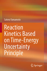 Vorderes Coverbild Reaction Kinetics Based on Time-Energy Uncertainty Principle