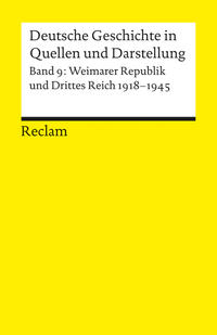 Vorderes Coverbild Deutsche Geschichte in Quellen und Darstellung / Weimarer Republik und Drittes Reich. 1918-1945