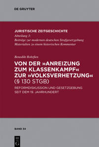 Vorderes Coverbild Von der "Anreizung zum Klassenkampf" zur "Volksverhetzung" (§ 130 StGB)
