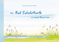 Vorderes Coverbild Wie Bad Salzdetfurth zu seinem Namen kam