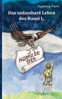 Vorderes Coverbild Das unfassbare Leben des Hansi L.