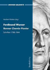 Vorderes Coverbild Ferdinand Wurzer. Bonner Chemie-Pionier.