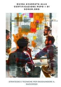 Vorderes Coverbild Guida Avanzata alla Certificazione PSPO-I di Scrum.org