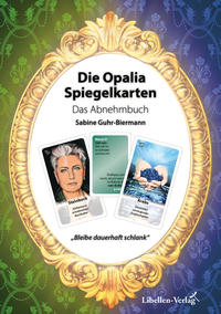 Vorderes Coverbild Die Opalia Spiegelkarten – Das Abnehmbuch