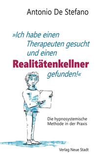 Vorderes Coverbild "Ich habe einen Therapeuten gesucht und einen Realitätenkellner gefunden!"