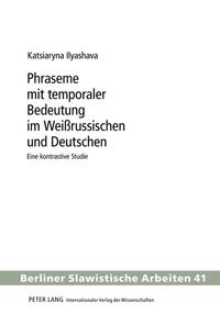 Vorderes Coverbild Phraseme mit temporaler Bedeutung im Weißrussischen und Deutschen