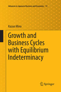 Vorderes Coverbild Growth and Business Cycles with Equilibrium Indeterminacy