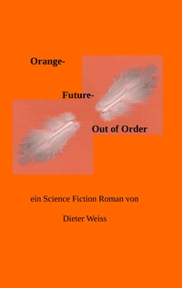 Vorderes Coverbild Orange Future - Out of Order