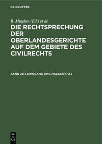 Vorderes Coverbild Die Rechtsprechung der Oberlandesgerichte auf dem Gebiete des Civilrechts / (Jahrgang 1914, Halbjahr 2.)