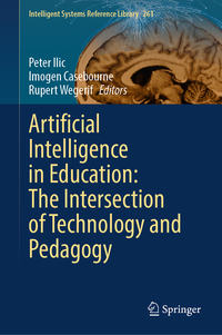 Vorderes Coverbild Artificial Intelligence in Education: The Intersection of Technology and Pedagogy