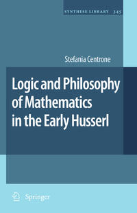 Vorderes Coverbild Logic and Philosophy of Mathematics in the Early Husserl