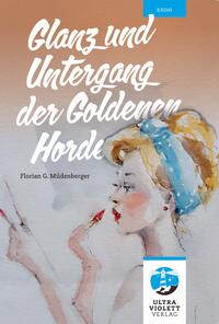 Vorderes Coverbild Glanz und Untergang der Goldenen Horde