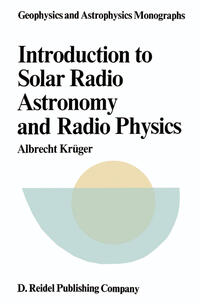Vorderes Coverbild Introduction to Solar Radio Astronomy and Radio Physics