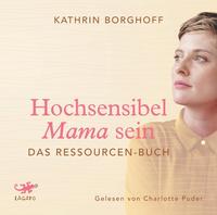 Vorderes Coverbild Hochsensibel Mama sein