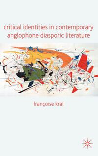 Vorderes Coverbild Critical Identities in Contemporary Anglophone Diasporic Literature
