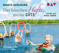 Vorderes Coverbild Das bisschen Hüfte, meine Güte. Die Online-Omi muss in Reha