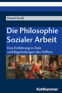 Vorderes Coverbild Die Philosophie Sozialer Arbeit