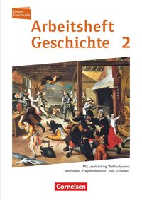 Vorderes Coverbild Forum Geschichte - Neue Ausgabe - Arbeitshefte zu allen Ausgaben - Ausgabe ab 2013 - Band 2