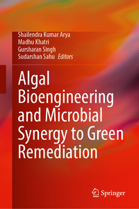 Vorderes Coverbild Algal Bioengineering and Microbial Synergy to Green Remediation