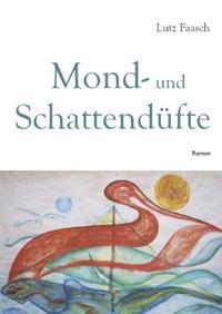 Vorderes Coverbild Mond- und Schattendüfte