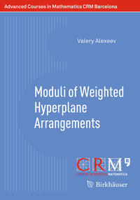 Vorderes Coverbild Moduli of Weighted Hyperplane Arrangements
