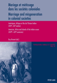 Vorderes Coverbild Mariage et métissage dans les sociétés coloniales - Marriage and misgeneration in colonial societies