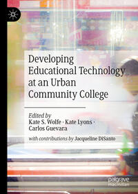Vorderes Coverbild Developing Educational Technology at an Urban Community College