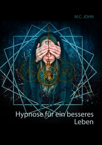Vorderes Coverbild Hypnose für ein besseres Leben