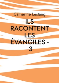Vorderes Coverbild Ils racontent les Évangiles - 3