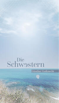 Vorderes Coverbild Die Schwestern