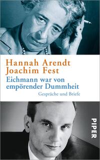 Vorderes Coverbild Eichmann war von empörender Dummheit