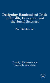 Vorderes Coverbild Designing Randomised Trials in Health, Education and the Social Sciences
