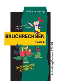 Vorderes Coverbild Kopiervorlagen Mathematik / Bruchrechnen Klasse 6